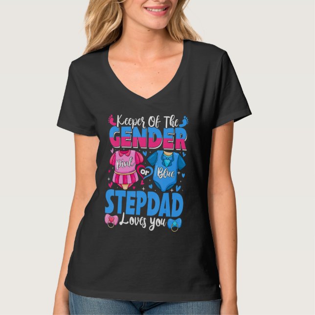 Keeper Of Gender Stepdad Loves You Pink Or Blue Ba T-Shirt (Front)