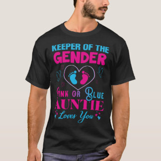 Keeper of the Gender Auntie  Gender Reveal Party I T-Shirt