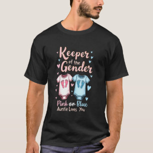 Keeper Of The Gender Auntie Loves You T-Shirt