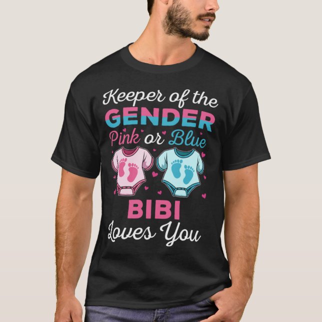 Keeper Of The Gender Bibi Loves You Baby Shower Fa T-Shirt (Front)