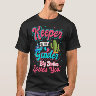 Keeper of the Gender Big Brother Loves You Mexican T-Shirt