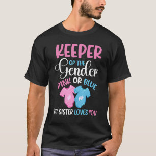 Keeper Of The Gender Big Sister Loves You Baby Ann T-Shirt