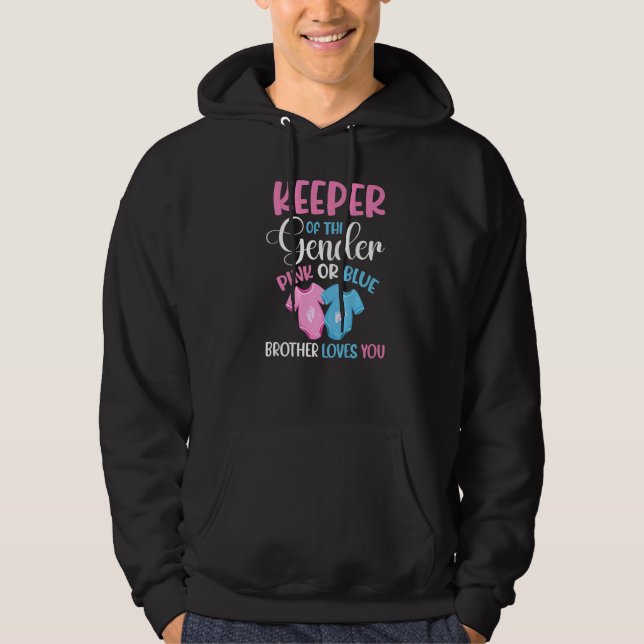 Keeper Of The Gender Brother Loves You Gender Reve Hoodie (Front)