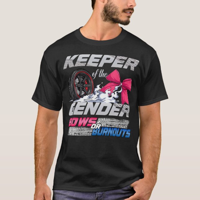 Keeper Of The Gender Burnouts Or Bows Gender Revea T-Shirt (Front)