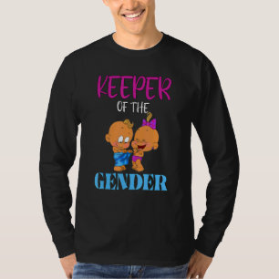 Keeper Of The Gender Ethnic Gender Reveal Party Bl T-Shirt
