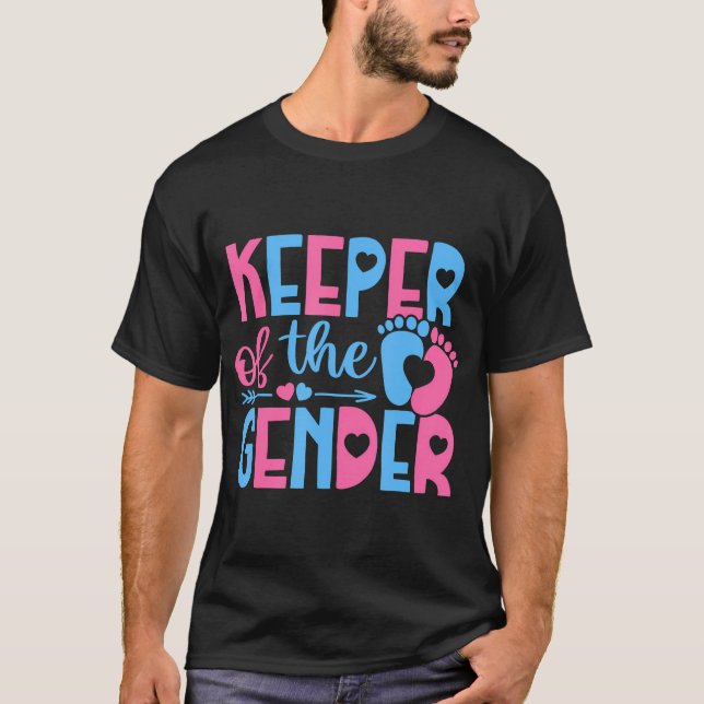 Keeper Of The Gender Gender Reveal Party Baby Show T-Shirt (Front)
