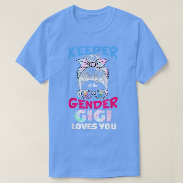 Keeper of the Gender Gigi Loves You Gender Reveal  T-Shirt (Design Front)