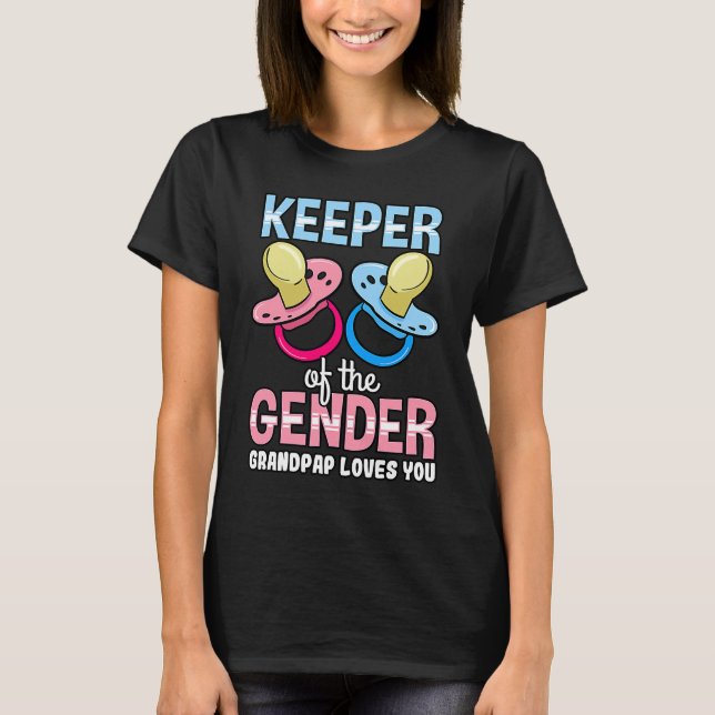 Keeper Of The Gender Grandpap Loves You Baby Showe T-Shirt (Front)