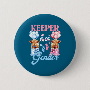 Keeper Of The Gender Heifer Or Bull Baby Announcem 6 Cm Round Badge