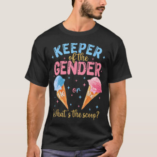Keeper Of The Gender Ice Cream Whats The Scoop Gen T-Shirt