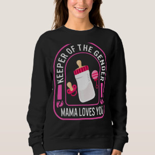 Keeper Of The Gender Mama Loves You Men Father's D Sweatshirt