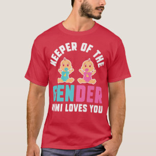 Keeper Of The Gender Mimi Loves You Funny Gender R T-Shirt