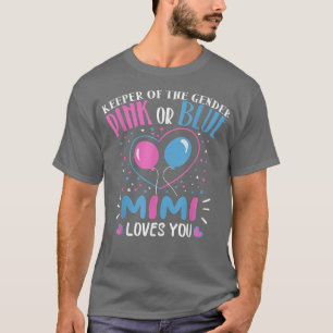 Keeper Of The Gender Mimi Loves You Gender Reveal T-Shirt
