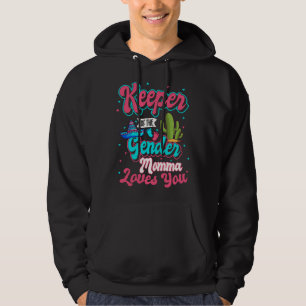 Keeper of the Gender Momma Loves You Mexican Baby Hoodie