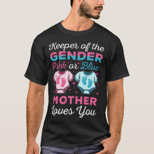 Keeper Of The Gender Mother Loves You Baby Shower  T-Shirt