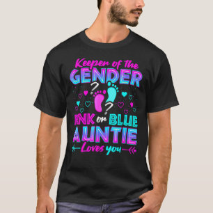 Keeper Of The Gender Pink Or Blue Auntie Loves You T-Shirt
