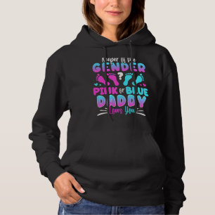 Keeper Of The Gender Pink Or Blue Daddy Loves You  Hoodie