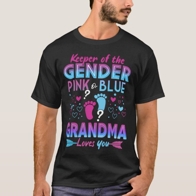 Keeper Of The Gender Pink Or Blue Grandma Loves Yo T-Shirt (Front)