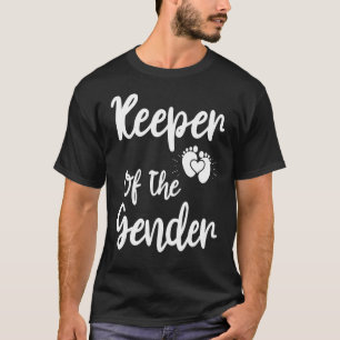 Keeper Of The Gender Reveal Baby Announcement Part T-Shirt
