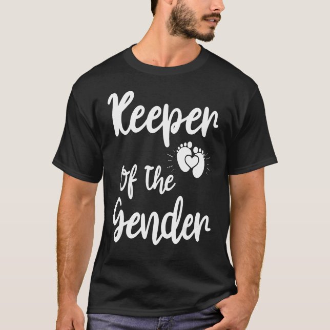 Keeper Of The Gender Reveal Baby Announcement Part T-Shirt (Front)