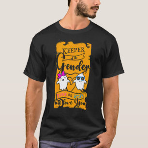 Keeper Of The Gender Reveal Baby Halloween T-Shirt