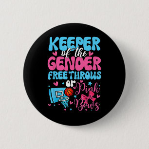 Keeper Of The Gender Reveal Free Throws Or Pink Bo 6 Cm Round Badge