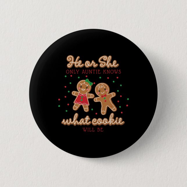 Keeper Of The Gender Reveal Gingerbread Auntie T S 6 Cm Round Badge (Front)
