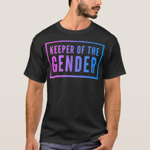 Keeper Of The Gender Reveal Party Supplies Gift Cu T-Shirt