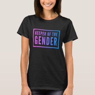 Keeper Of The Gender Reveal Party Supplies Gift Cu T-Shirt