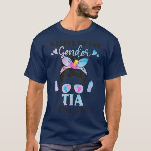 Keeper Of The Gender Tia Loves You Gender Reveal T-Shirt