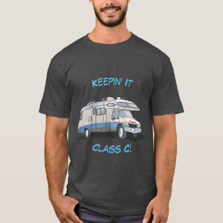 Keepin' It Class C Motorhome Coffee Mug T-Shirt