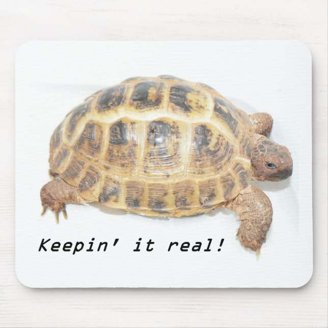Keepin it real! mouse pad (Front)