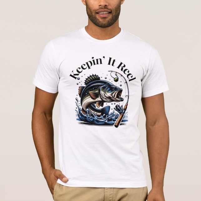Keepin' it Reel Fishing  T-Shirt (Front)