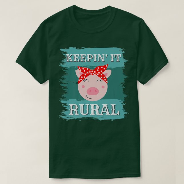 Keepin' it Rural, Funny piglets pigs farmers marke T-Shirt (Design Front)