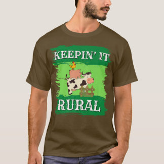 Keepin' it Rural, Pigs, cows chickens, farmers mar T-Shirt