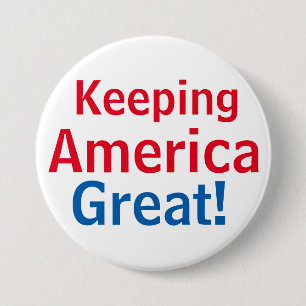 Keeping America Great Red White Blue 7.5 Cm Round Badge