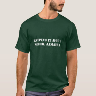 Keeping it Jiggy Negril Jamaica T-Shirt