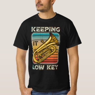 Keeping It Low Key Instrument Tuba Player Bass Cle T-Shirt