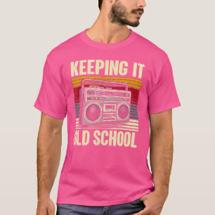 Keeping It Old School Vintage Boombox 80S Hip Hop T-Shirt