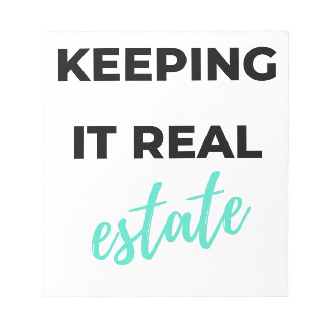 Keeping It Real Estate 2 Notepad (Front)
