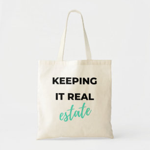 Keeping It Real Estate 2 Tote Bag