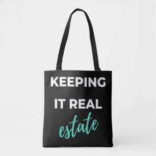 Keeping It Real Estate Tote Bag