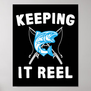 Keeping It Reel Fishing Poster