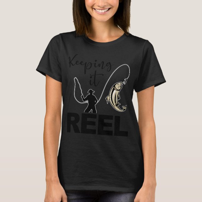 Keeping it Reel T-Shirt (Front)