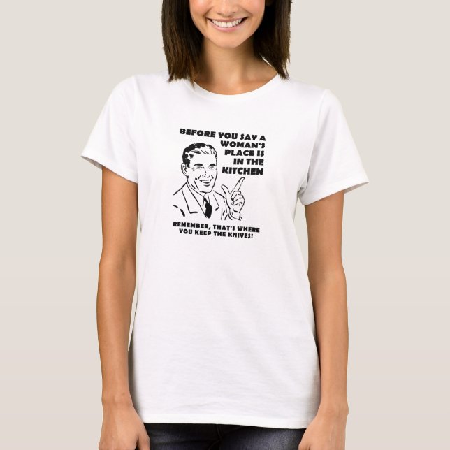 Keeping Knives in the Kitchen Funny T-shirt (Front)