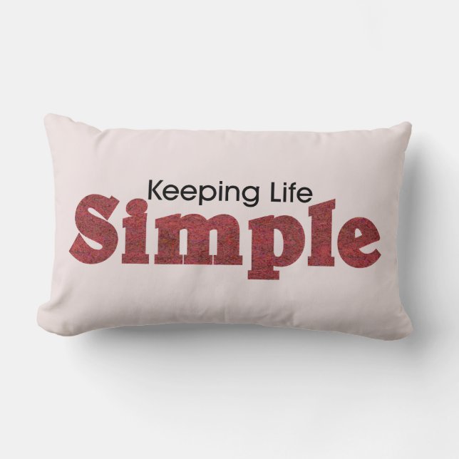 Keeping Life Simple Lumbar Throw Pillow (Front)