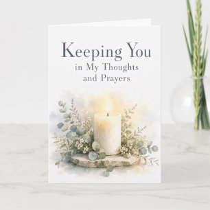 Keeping You in My Thoughts and Prayers Sympathy  Card