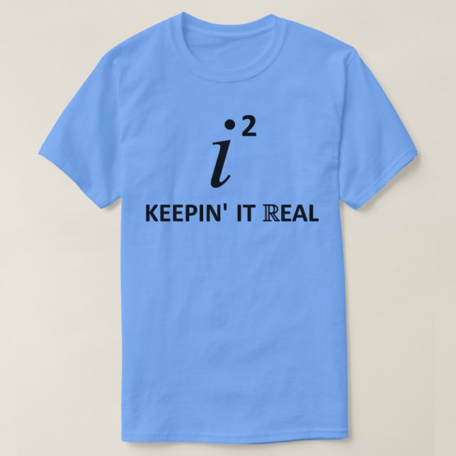 Keepinx27 It Real 7 T-Shirt (Design Front)