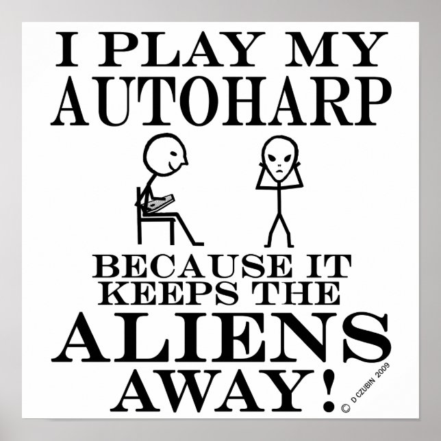 Keeps Aliens Away Autoharp Poster (Front)