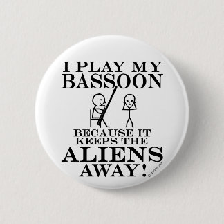 Keeps Aliens Away Bassoon 6 Cm Round Badge
